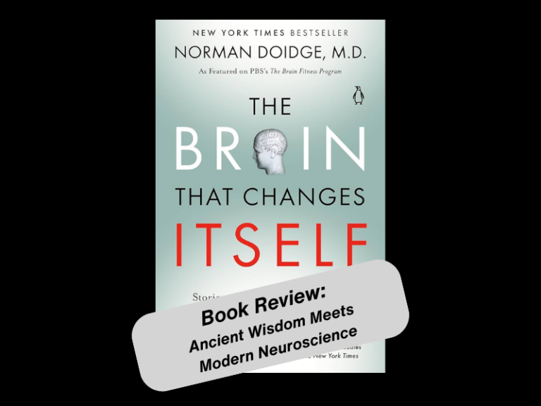 The Brain That Changes Itself Review: Ancient Wisdom Meets Modern Neuroscience